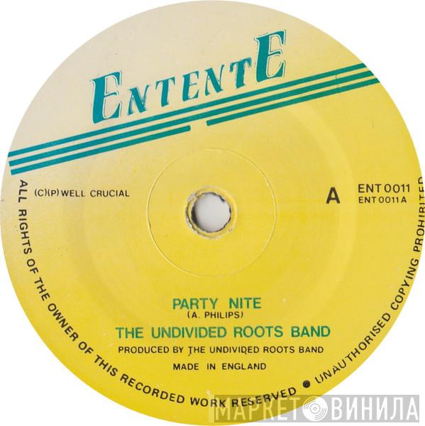 Undivided Roots - Party Nite