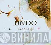 Undo - Despacio
