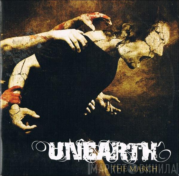 Unearth - The March