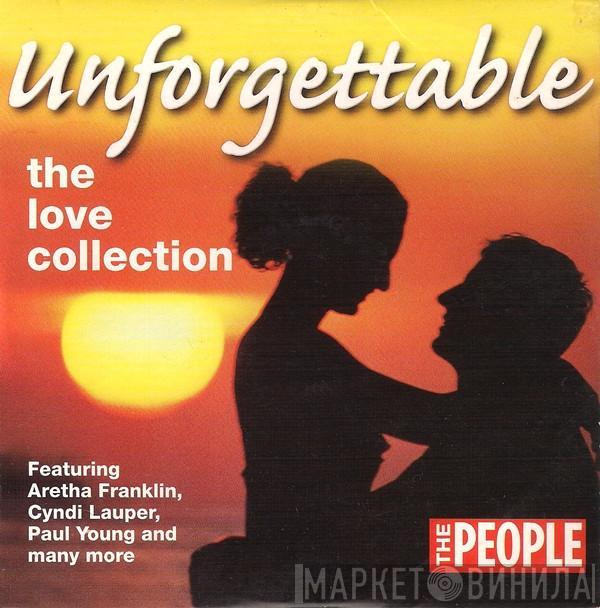  - Unforgettable (The Love Collection)