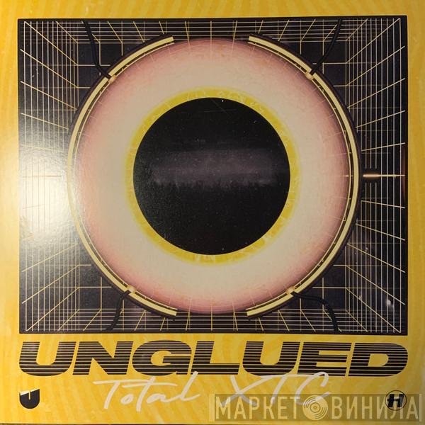 Unglued - Total XTC