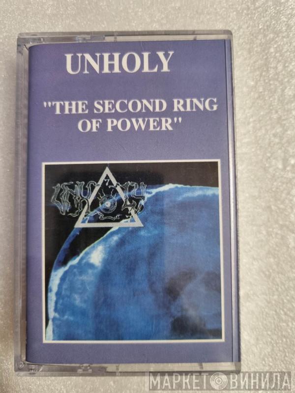  Unholy  - The Second Ring Of Power