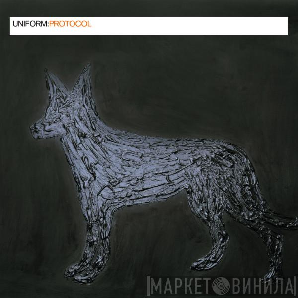 Uniform - Protocol