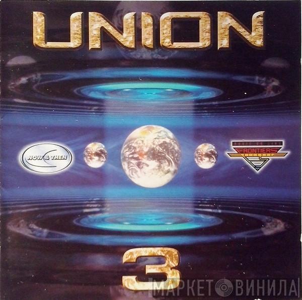 - Union 3