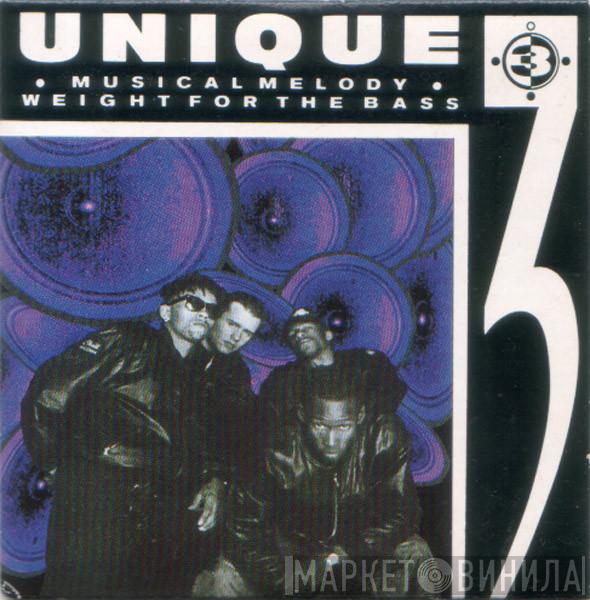  Unique 3  - Musical Melody / Weight For The Bass
