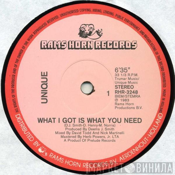  Unique   - What I Got Is What You Need
