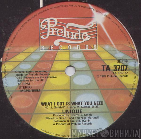 Unique  - What I Got Is What You Need