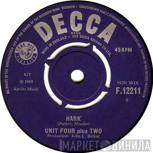 Unit Four Plus Two - Hark