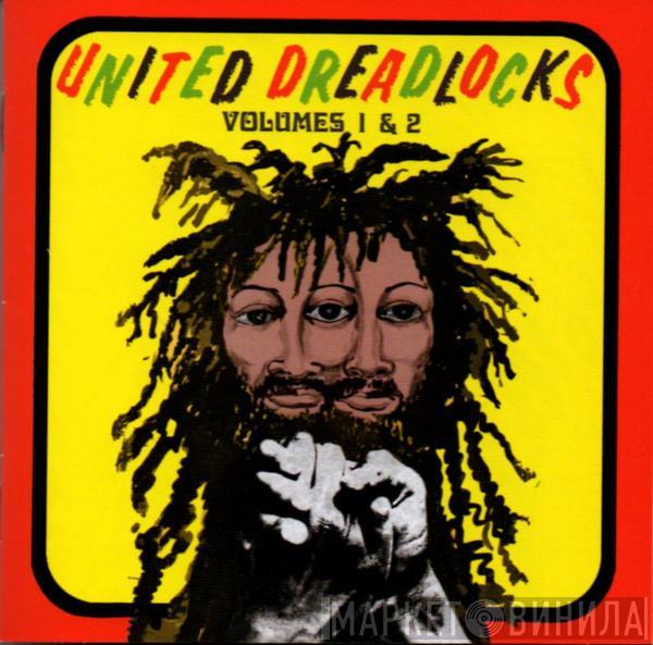  - United Dreadlocks Volumes 1 & 2