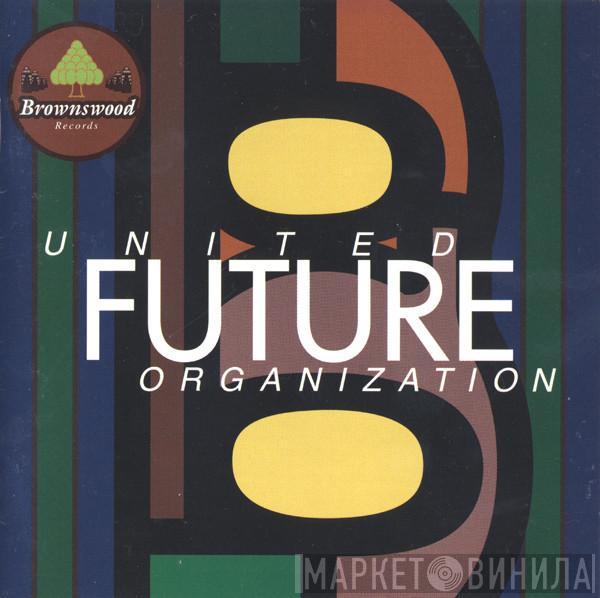  United Future Organization  - United Future Organization
