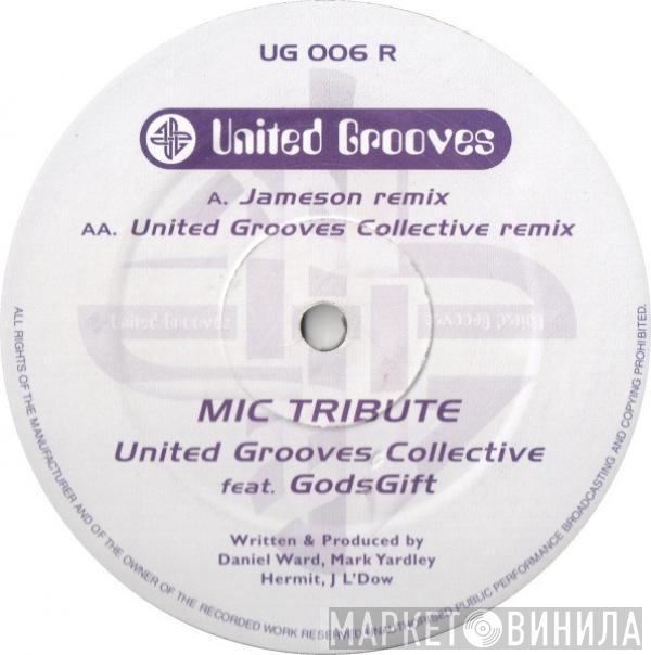 United Grooves Collective, GodsGift - MIC Tribute