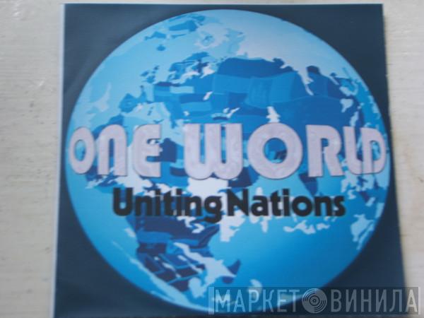  Uniting Nations  - One World