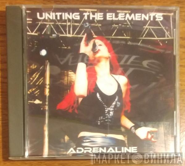 Uniting The Elements - Adrenaline