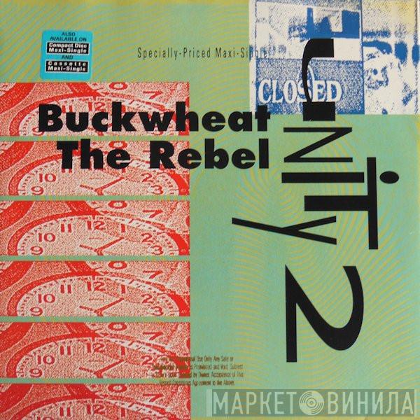 Unity 2 - Buckwheat The Rebel