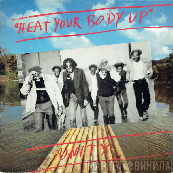 Unity  - Heat Your Body Up