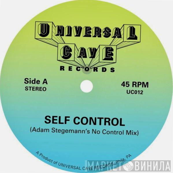 Universal Cave  - Self Control / Up All Night / Too Much