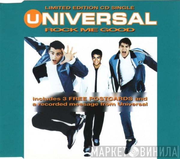 Universal  - Rock Me Good