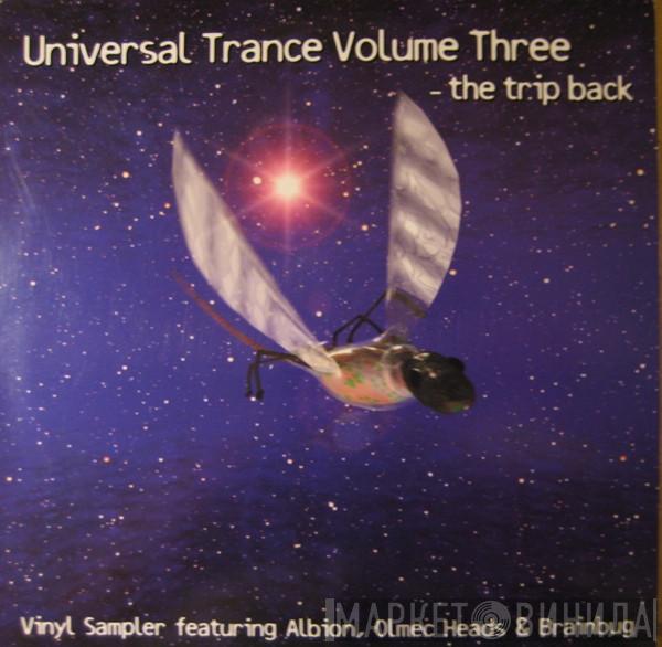  - Universal Trance Volume 3 - The Trip Back