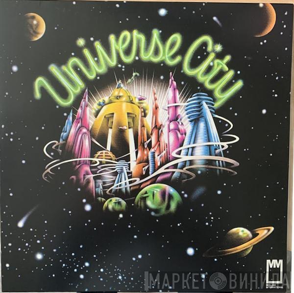 Universe City  - Can You Get Down / Serious