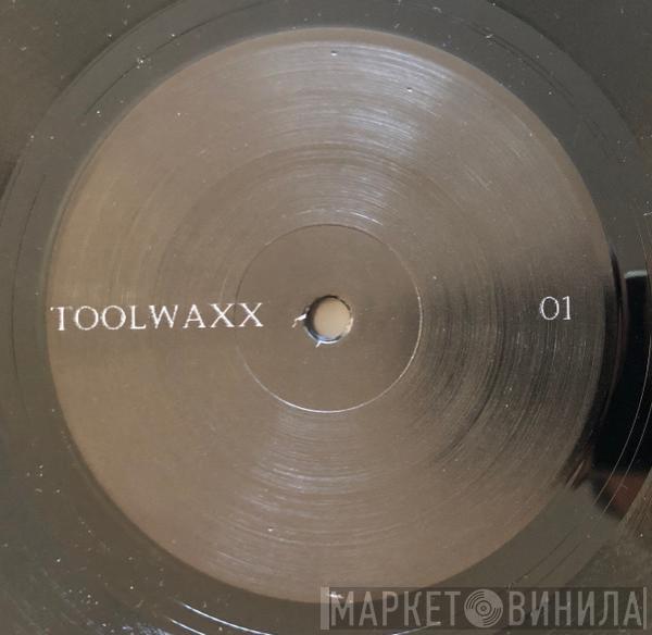 Unknown Artist - Toolwaxx 01