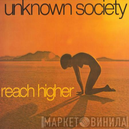 Unknown Society - Reach Higher