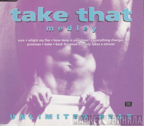 Unlimited Beat - Take That Medley