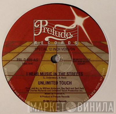  Unlimited Touch  - I Hear Music In The Streets / Searching To Find The One