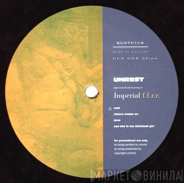 Unrest , Underground Lovers - Imperial F.F.R.R. / Leaves Me Blind