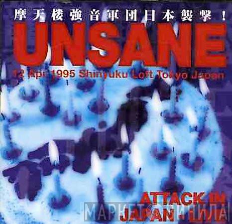 Unsane - Attack In Japan