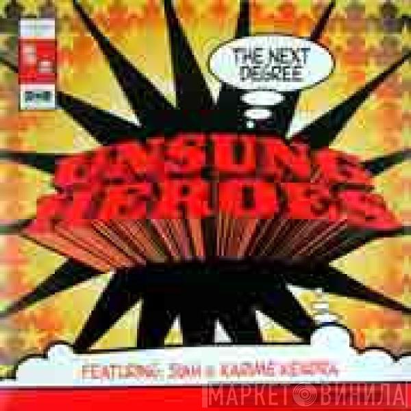 Unsung Heroes - The Next Degree / Daily Intake