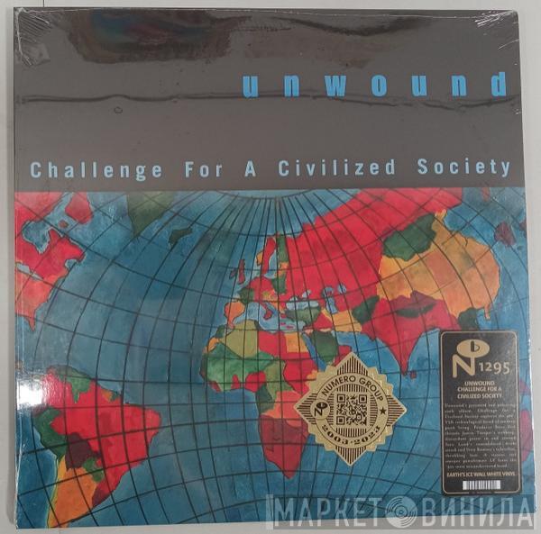Unwound - Challenge For A Civilized Society