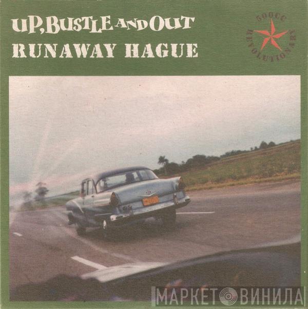 Up, Bustle & Out - Runaway Hague