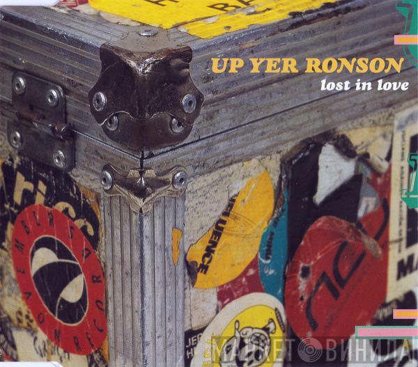 Up Yer Ronson - Lost In Love