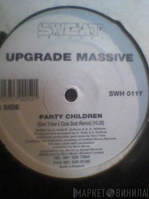 Upgrade Massive - Party Children