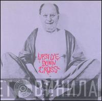 Upsidedown Cross - Upsidedown Cross