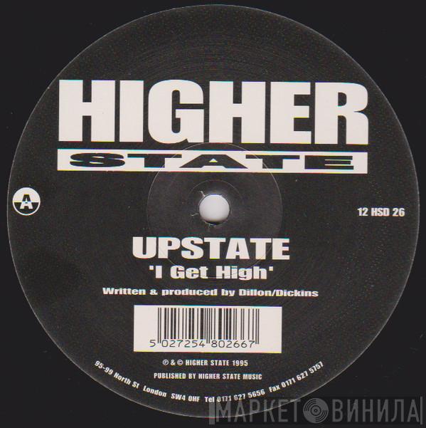  Upstate  - I Get High