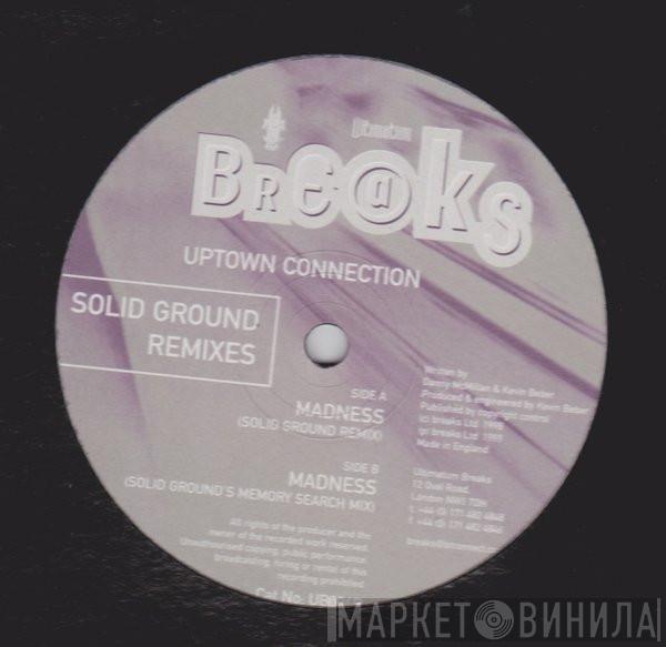 Uptown Connection - Madness