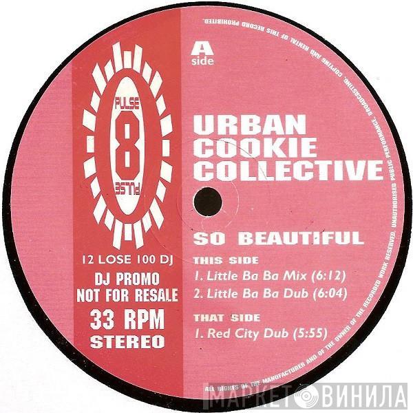 Urban Cookie Collective - So Beautiful