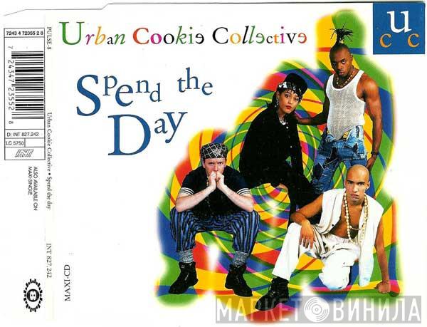  Urban Cookie Collective  - Spend The Day