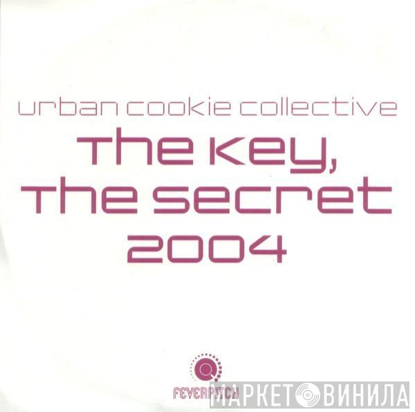  Urban Cookie Collective  - The Key, The Secret 2004