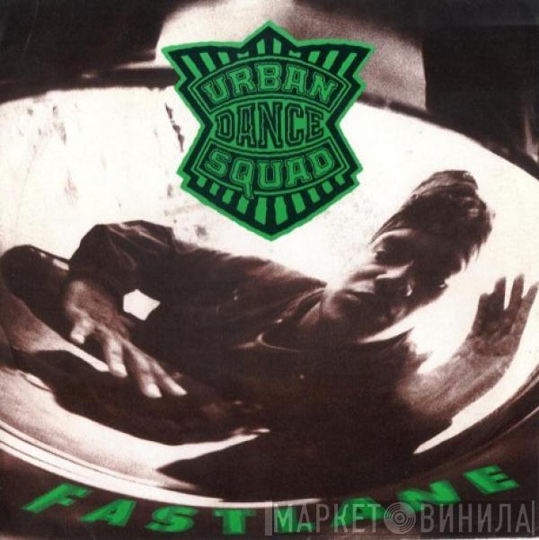  Urban Dance Squad  - Fastlane