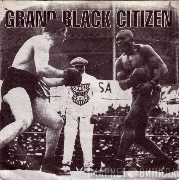  Urban Dance Squad  - Grand Black Citizen