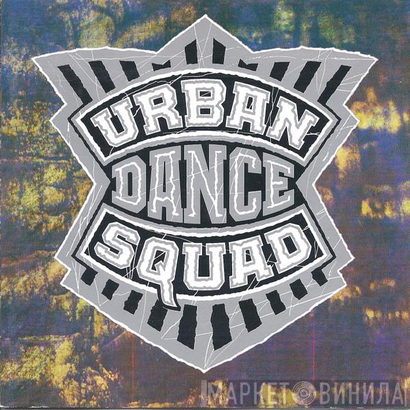  Urban Dance Squad  - Mental Floss For The Globe