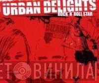 Urban Delights - Rock 'N' Roll Star