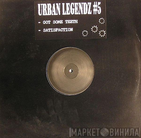  - Urban Legendz #5