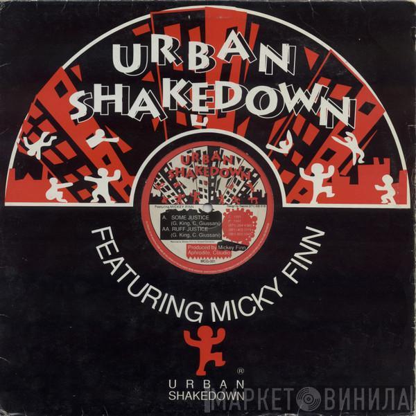 Urban Shakedown, Micky Finn - Some Justice / Ruff Justice