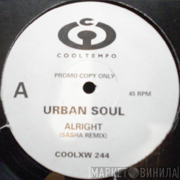 Urban Soul - Alright (Sasha Remixes)
