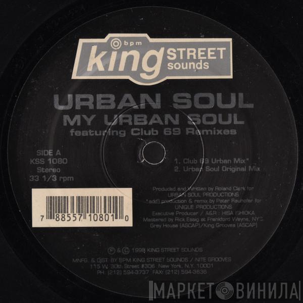  Urban Soul  - My Urban Soul (Club 69 Remixes)