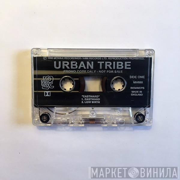  Urban Tribe  - Eastward