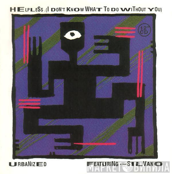  Urbanized  - Helpless (I Don't Know What To Do Without You)